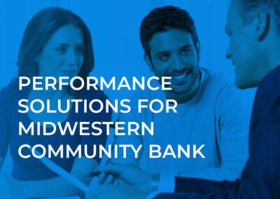 Performance Solutions for Midwestern Community Bank